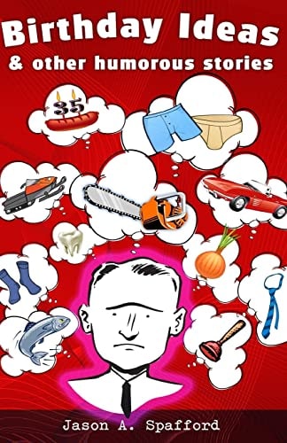 Birthday Ideas and Other Humorous Stories