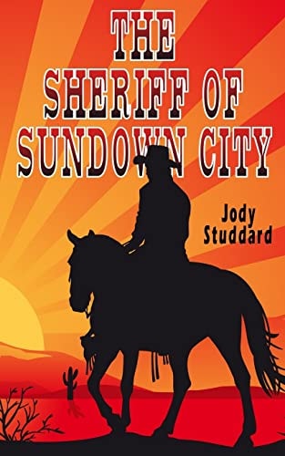 The Sheriff Of Sundown City