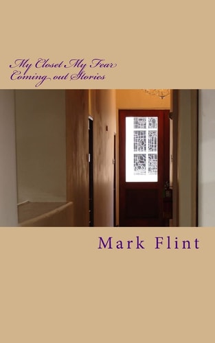 My Closet My Fear Coming Out Stories