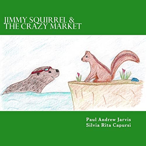 Jimmy Squirrel and the Crazy Market
