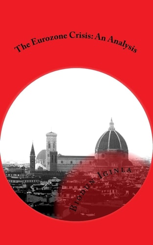 The Eurozone Crisis An Analysis