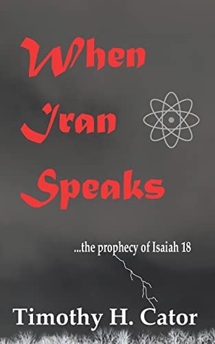 When Iran Speaks ... the Prophecy of Isaiah 18