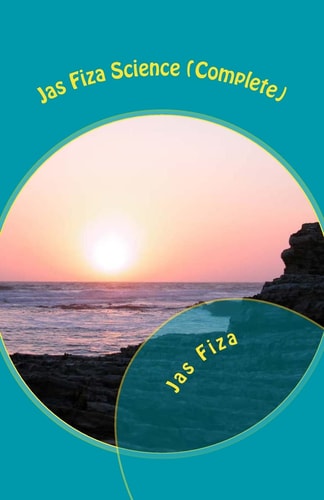 Jas Fiza Science (Complete) [Exection of Time (Novel), 2nd Moon (Short Stories), Nature Summons (Poetry) Three in One