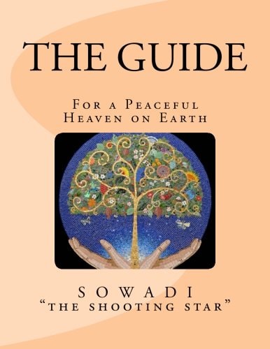 The Guide For a Peaceful Heaven on Earth