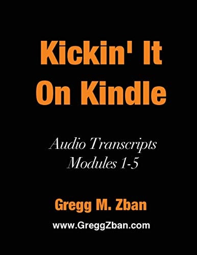 Kickin' It On Kindle Audio Transcripts - Modules 1-5