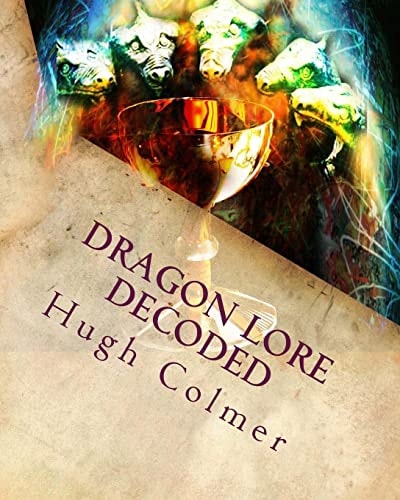 Dragon Lore Decoded Through Astrology and The Tarot