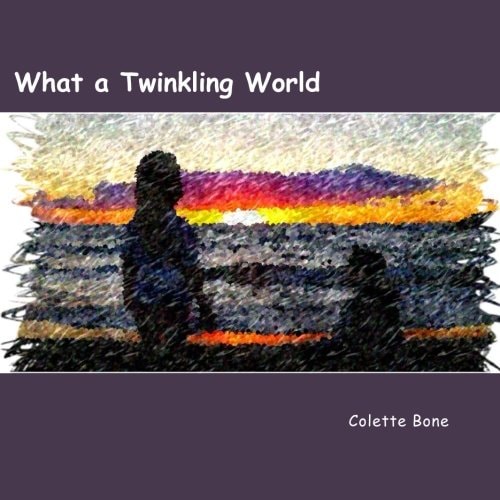 What a Twinkling World