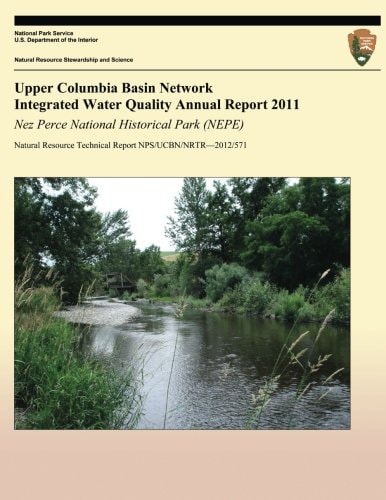 Upper Columbia Basin Network Integrated Water Quality Annual Report 2011