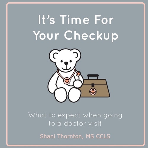It's Time for Your Checkup What to Expect When Going to a Doctor Visit