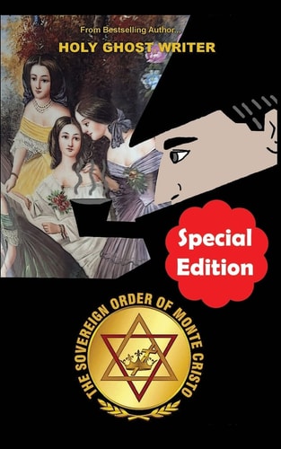 The Sovereign Order of Monte Cristo Newly Discovered Adventures of Sherlock Holmes (Special Edition)