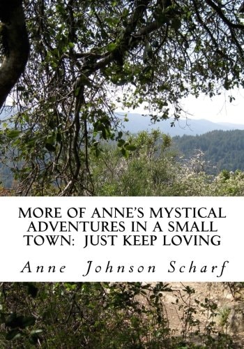 More of Anne's Mystical Adventures in a Small Town Just Keep Loving