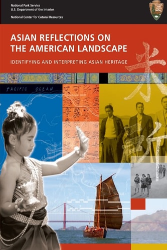 Asian Reflections on The American Landscape Identifying and Interpreting Asian Heritage