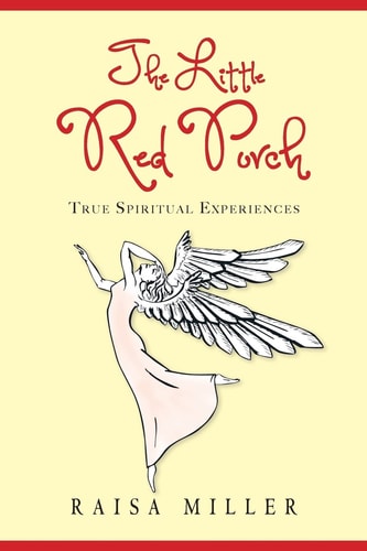 The Little Red Porch True Spiritual Experiences