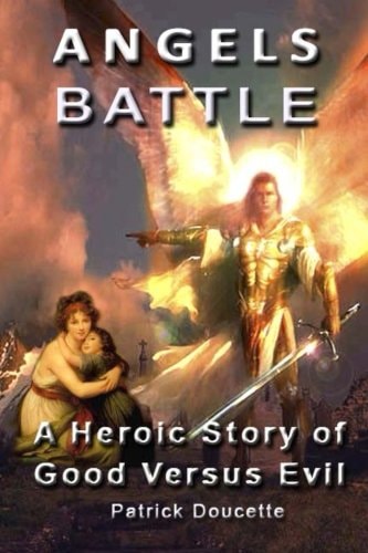 Angels Battle A Heroic Story of Good Versus Evil