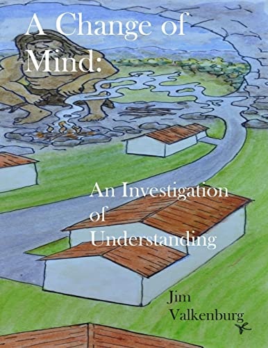 A Change of Mind : Language, Literature, Technologies and the Brain--A Multidisciplinary Investigation of Understanding