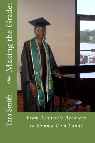 Making the Grade From Academic Recovery to Summa Cum Laude