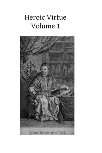 Heroic Virtue A Portion of the Treatise of Benedict XIV on the Beatification and Canonization of the Servants of God