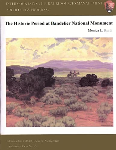 Intermountain Cultural Resources Management; The Historical Period at Bandelier National Monument