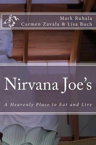 Nirvana Joe's A Heavenly Place to Eat and Live