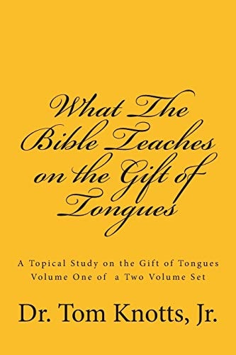 What The Bible Teaches on the Gift of Tongues A Biblical Study on the Gift of Tongues