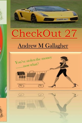 Checkout 27 You Found a Way to Steal Money. You Have a Fast Car and Beautiful Cottage But Can't Let Anyone Know about It... . Is There Any Point?
