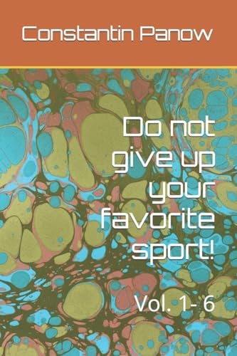 Do Not Give Up Your Favorite Sport! Vol. 1- 6