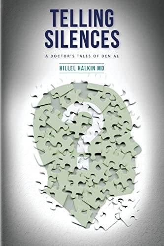 Telling Silences A Doctor's Tales of Denial