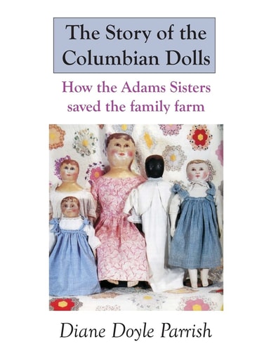 The Story of the Columbian Dolls How the Adams Sisters Saved the Family Farm