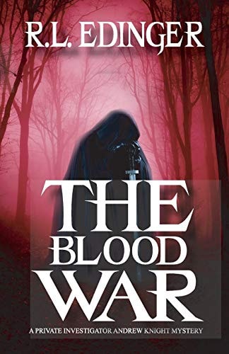 The Blood War The Mystery Adventures of Private Investigator Andrew Knight