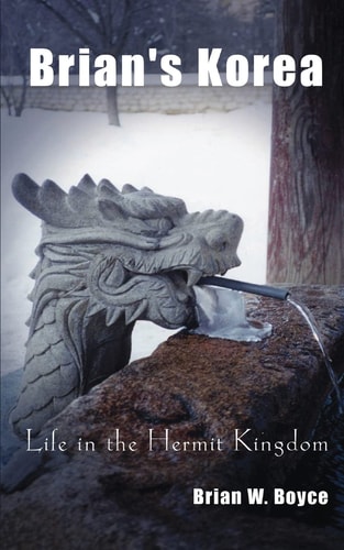 Brian's Korea Life in the Hermit Kingdom