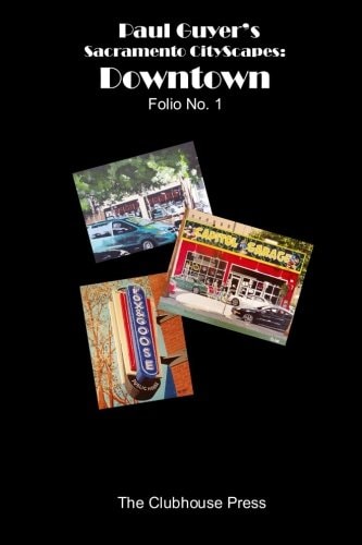Paul Guyer's Sacramento CityScapes Downtown, Folio No. 1