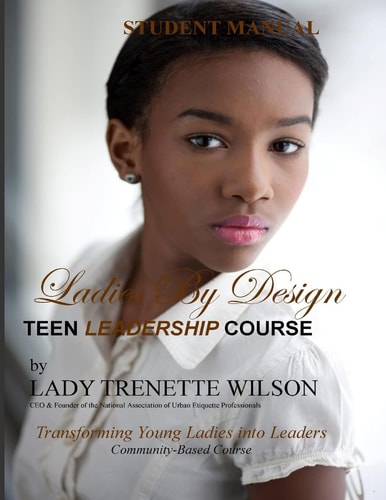Ladies by Design Teen Leadership Course Student Manual
