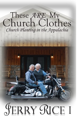 These ARE My Church Clothes Church Planting In The Appalachia