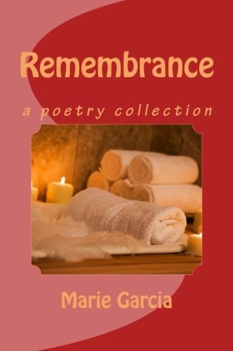 Remembrance A Poetry Collection