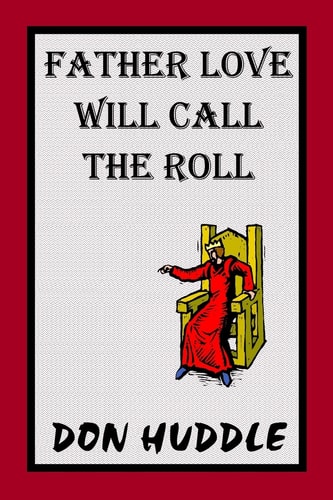 Father Love Will Call THe Roll