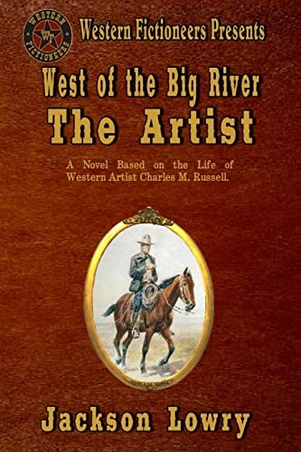 West of the Big River The Artist