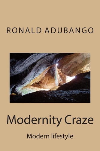 Modernity Craze Modern Lifestyle