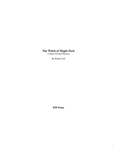 The Witch of Maple Park A Harry Grouch Mystery