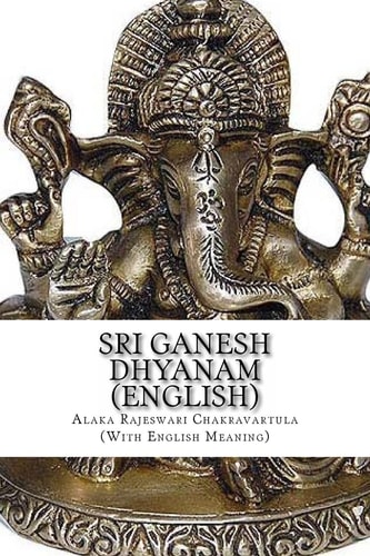 Sri Ganesh Dhyanam In English, with Meaning