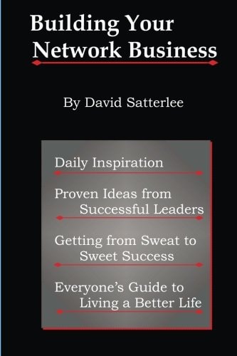 Building Your Network Business Proven Ideas from Successful Leaders