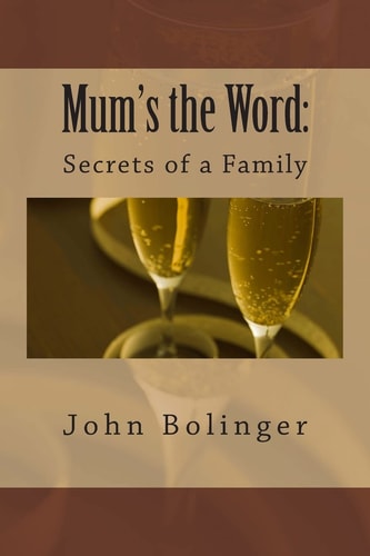 Mum's the Word : Secrets of a Family
