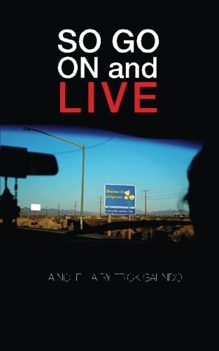So Go On and Live