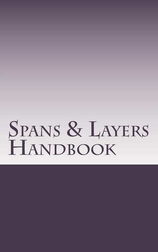 Spans and Layers Handbook