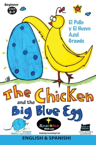 The Chicken and the Big Blue Egg ~ SPANISH! El Pollo Y El Huevo Azul Grande