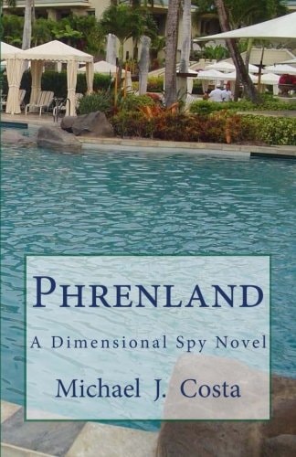 Phrenland A Dimensional Spy Novel
