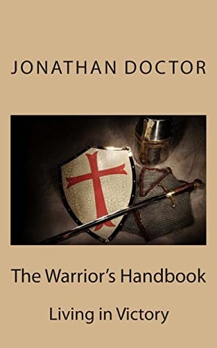 The Warrior's Handbook Living in Victory