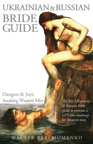 Ukrainian and Russian Bride Guide Dangers and Joys Awaiting Western Men