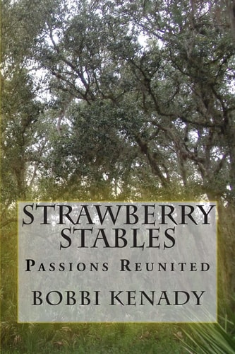 Strawberry Stables Passions Reunited