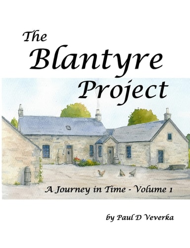 The Blantyre Project A Journey in Time - Volume 1