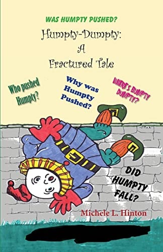 Humpty-Dumpty A Fractured Tale